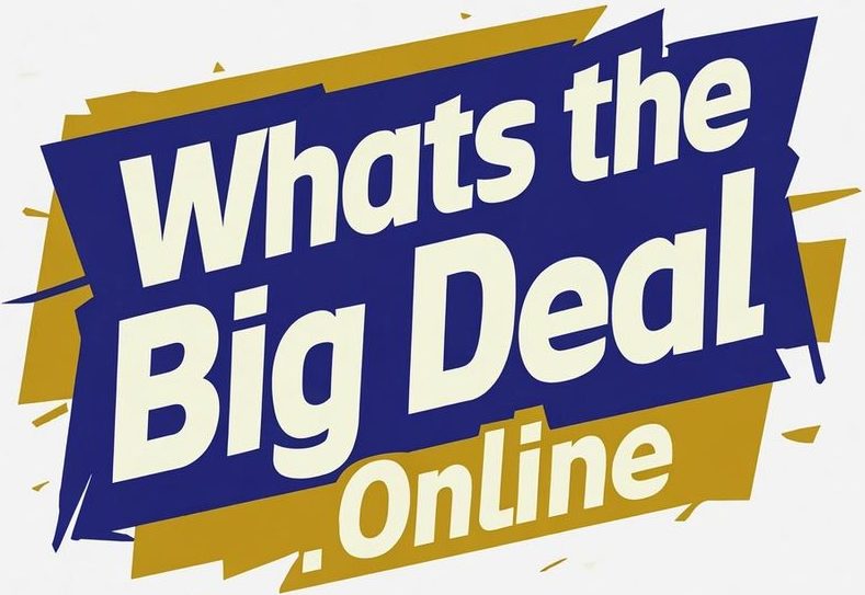 Whatsthebigdeal.online
