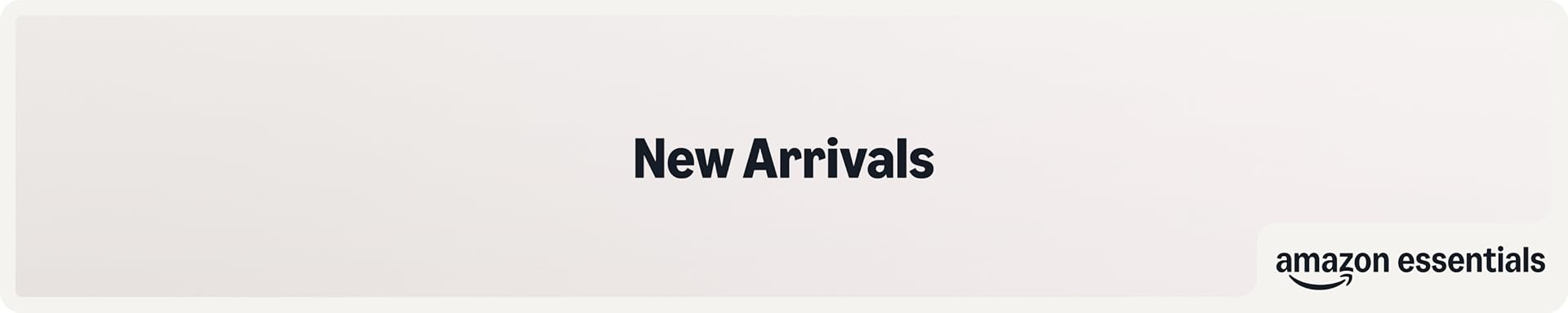 New Arrivals